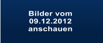 Bilder vom  09.12.2012  anschauen