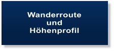 Wanderroute  und Hhenprofil